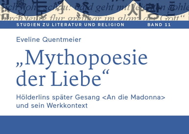 Mythopoesie der Liebe - Hölderlins "An die Madonna"