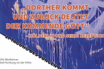 Tagung des Jungen Hölderlinforums in Bad Homburg